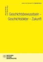 bokomslag Geschichtsbewusstsein - Geschichtsbilder - Zukunft