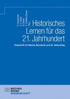 Björn Onken, Charlotte Husemann, Sabrina Schmitz-Zerres, Sven Alexander Neeb - Historisches Lernen für das 21. Jahrhundert, Häftad