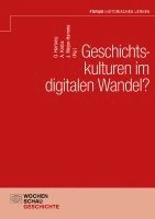 Olaf Hartung, Alexandra Krebs, Johannes Meyer-Hamme - Geschichtskulturen im digitalen Wandel?, Häftad