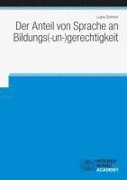 bokomslag Der Anteil von Sprache an Bildungs(-un-)gerechtigkeit