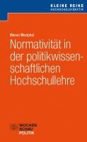 bokomslag Normativität in der politikwissenschaftlichen Hochschullehre