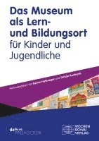 bokomslag Das Museum als Lern- und Bildungsort für Kinder und Jugendliche