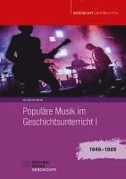 bokomslag Populäre Musik im Geschichtsunterricht 1