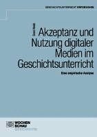 Akzeptanz und Nutzung digitaler Medien im Unterricht