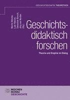 Martin Nitsche, Lale Yildirim, Jörg van Norden, Sebastian Barsch - Geschichtsdidaktisch forschen, Häftad