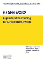 Florian Wenzel, Katrin Kuhla, Christian Boeser, Klaus-Peter Hufer - Gegenwind. Ein Argumentationstraining für demokratische Werte, Häftad