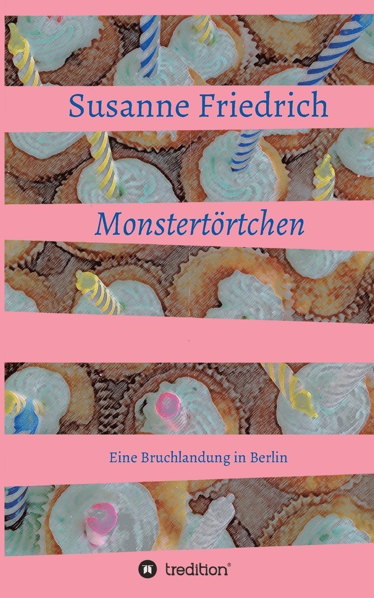 Susanne Friedrich - Monstertörtchen, Häftad