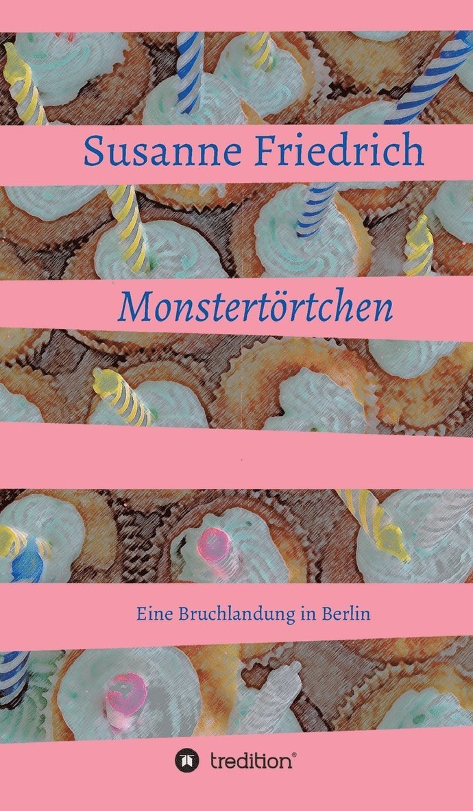 Susanne Friedrich - Monstertörtchen, Inbunden