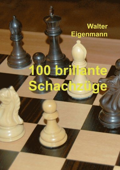 bokomslag 100 brillante Schachzüge