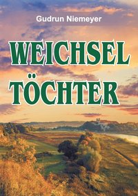 bokomslag Weichseltöchter