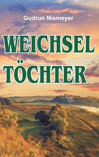 bokomslag Weichseltöchter
