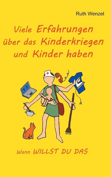 bokomslag Viele Erfahrungen ber das Kinderkriegen und Kinder haben