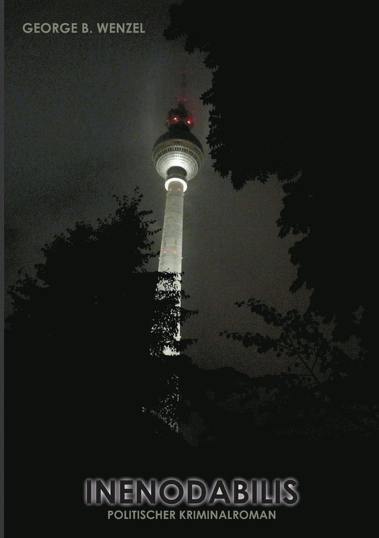 George B Wenzel, George B. Wenzel - Inenodabilis, Häftad