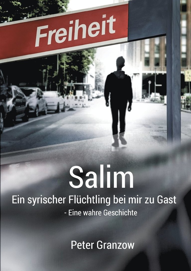 Salim - Ein syrischer Flchtling bei mir zu Gast 1