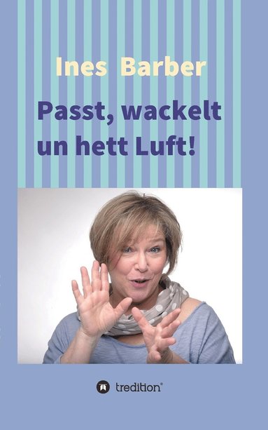 bokomslag Passt, wackelt un hett Luft!