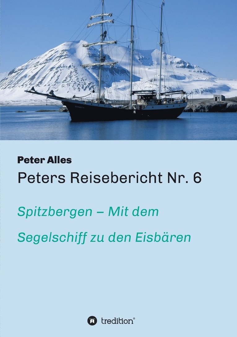 Peters Reisebericht Nr. 6 1