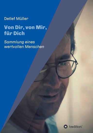 Detlef Müller, Nadja Müller - Von Dir, von Mir, für Dich, Häftad
