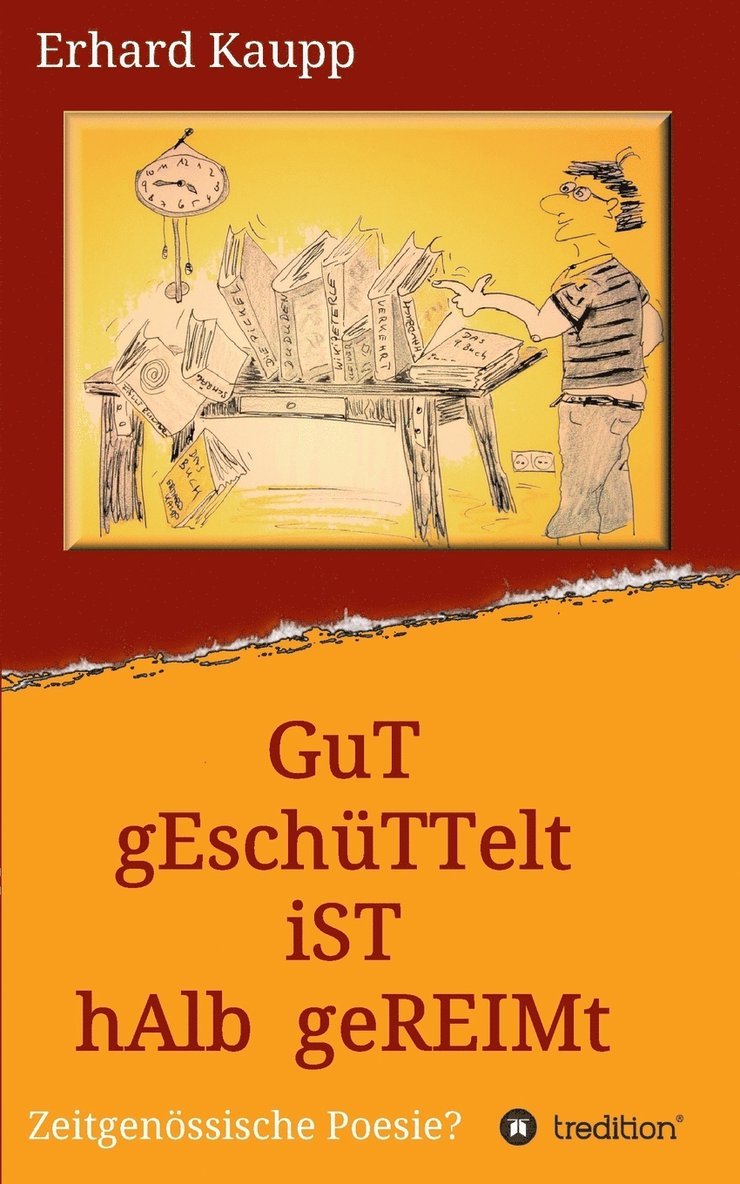 Gut geschttelt ist halb gereimt 1