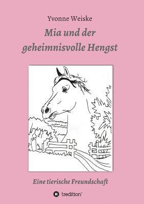 Mia und der geheimnisvolle Hengst 1