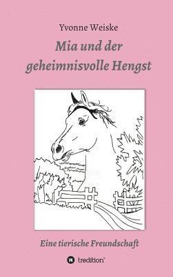 Mia und der geheimnisvolle Hengst 1