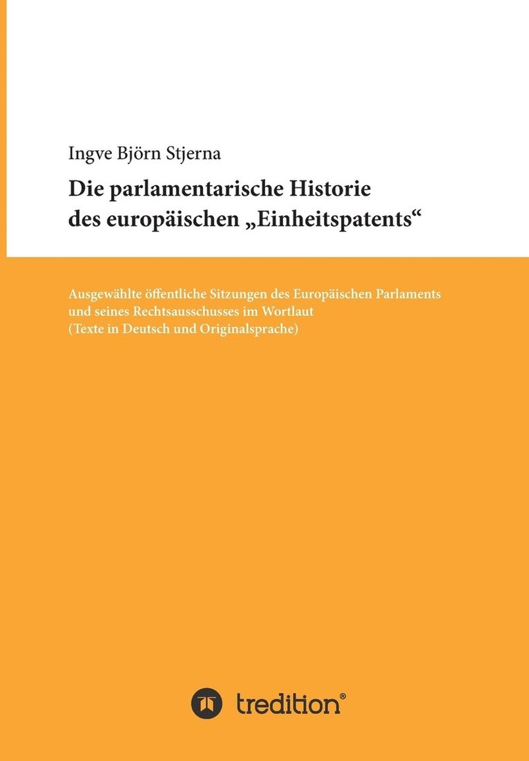 Die parlamentarische Historie des europaischen Einheitspatents 1
