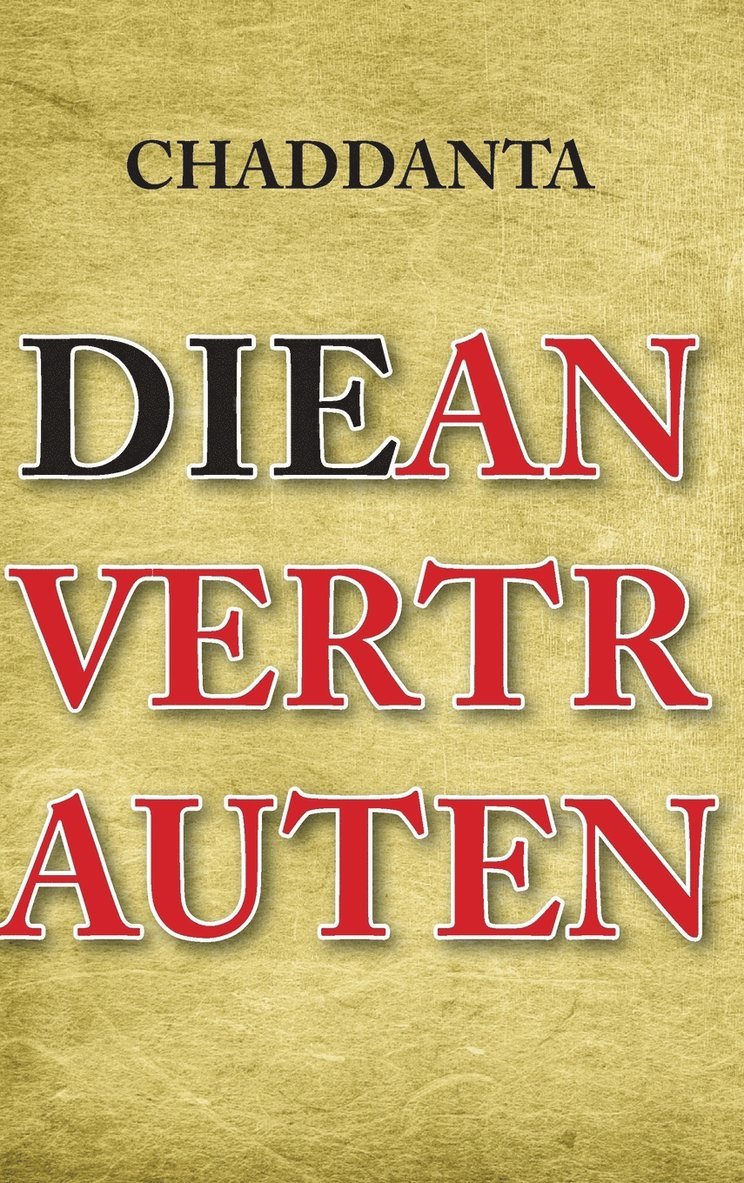 Chaddanta, Chaddanta ., Chaddanta - Anvertrauten, Inbunden