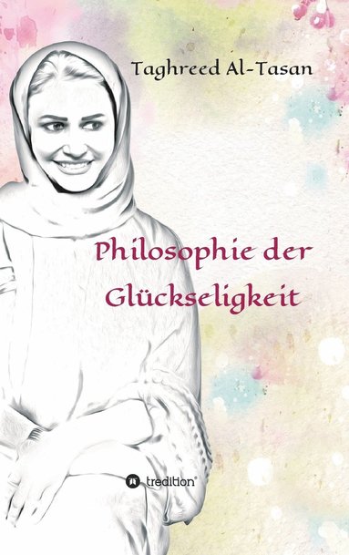 bokomslag Philosophie der Glückseligkeit