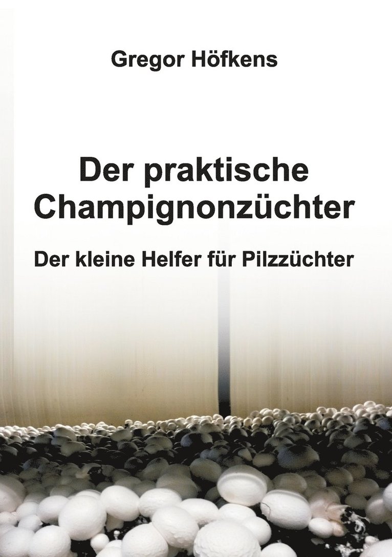 Der praktische Champignonzchter 1