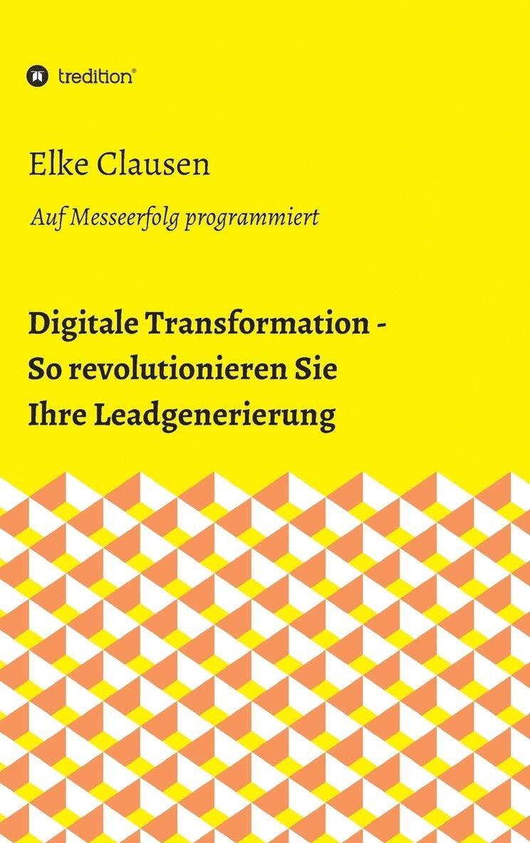 Digitale Transformation - So revolutionieren Sie Ihre Leadgenerierung 1