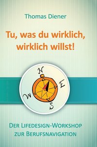 bokomslag Tu, was du wirklich, wirklich willst