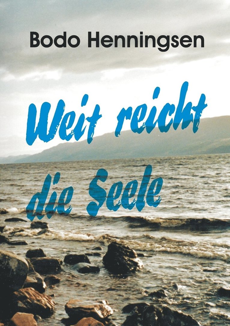 Weit reicht die Seele 1