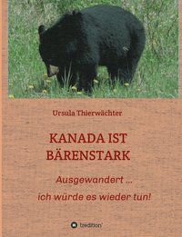bokomslag Kanada Ist Bärenstark