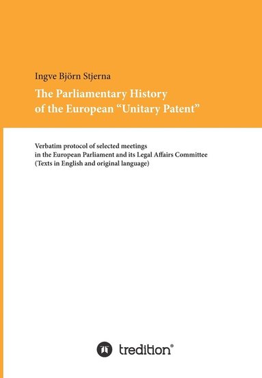 bokomslag Parliamentary History of the European Unitary Patent