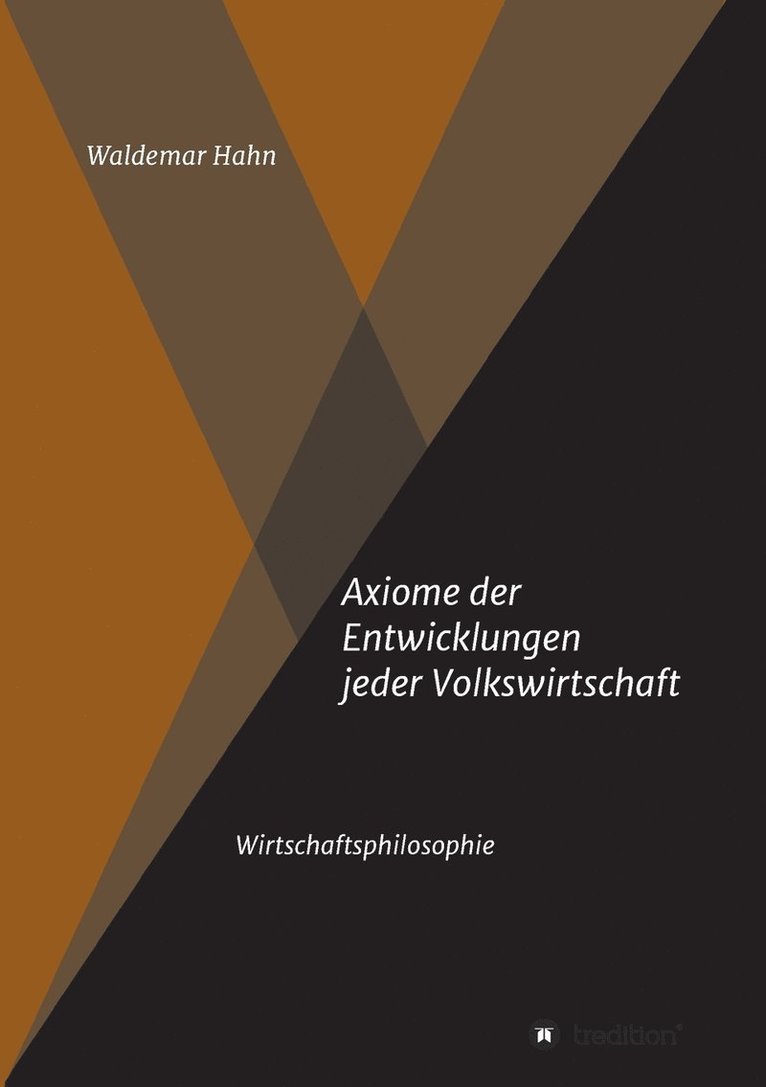 Axiome der Entwicklungen jeder Volkswirtschaft 1