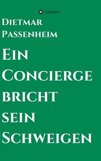 bokomslag Ein Concierge bricht sein Schweigen