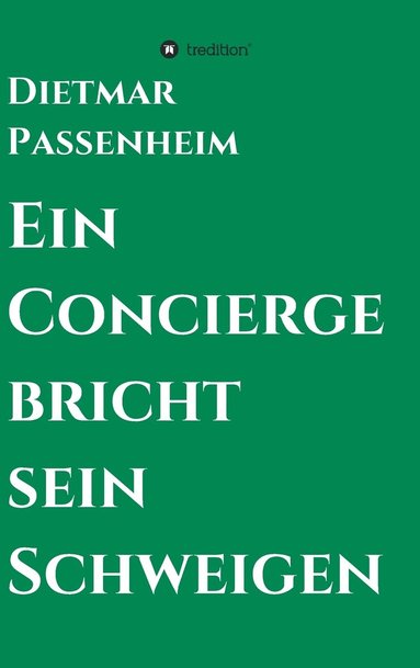 bokomslag Ein Concierge bricht sein Schweigen