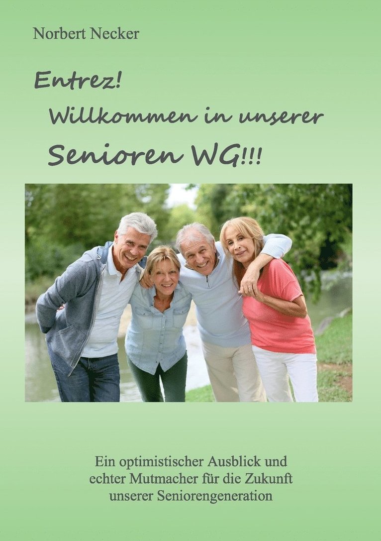 Entrez! Willkommen in unserer Senioren WG! 1