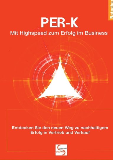 Gisela Schlüter - PER-K Mit Highspeed zum Erfolg im Business, Häftad