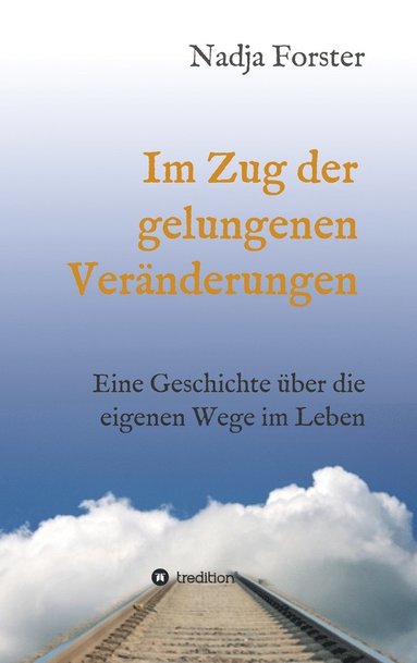 bokomslag Im Zug der gelungenen Veranderungen