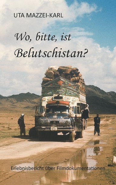 bokomslag Wo, bitte, ist Belutschistan