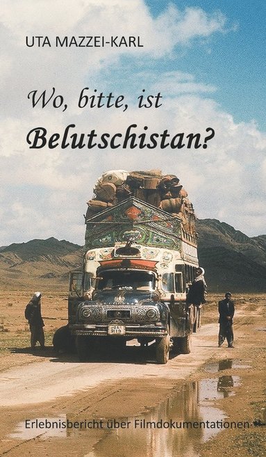 bokomslag Wo, bitte, ist Belutschistan