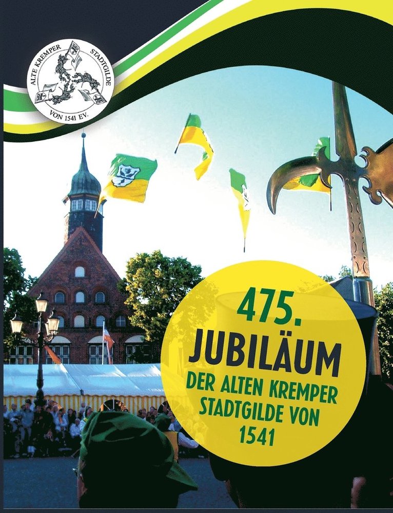 475. Jubilum der Alten Kremper Stadtgilde von 1541 1