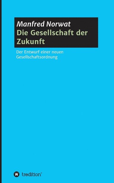 bokomslag Die Gesellschaft der Zukunft