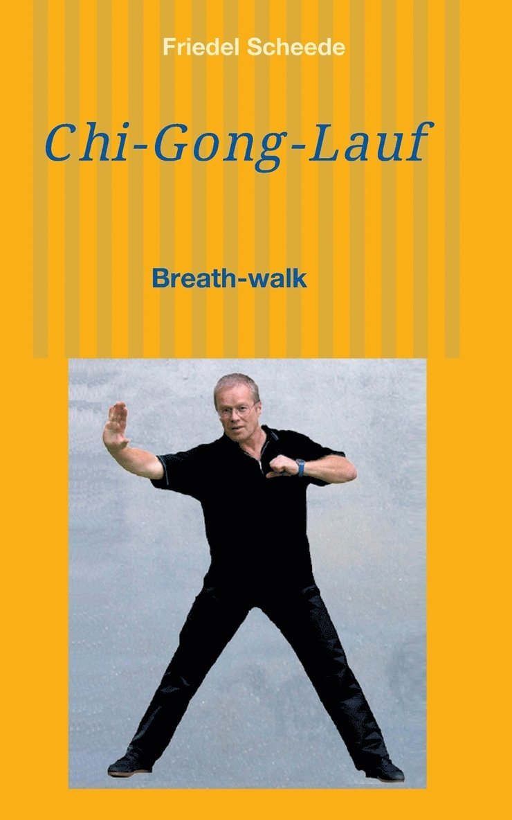 Chi-Gong-Lauf