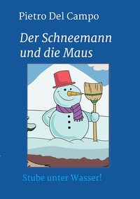 bokomslag Der Schneemann und die Maus