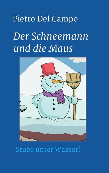 bokomslag Der Schneemann und die Maus