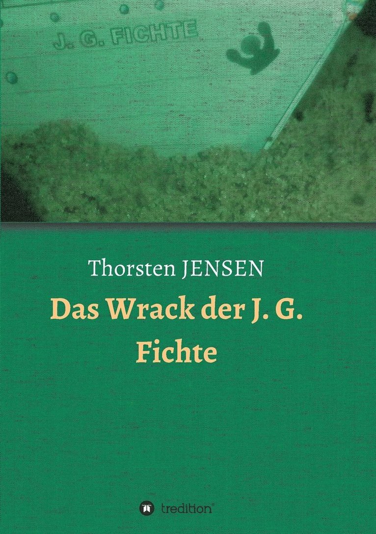 Das Wrack der J. G. Fichte 1