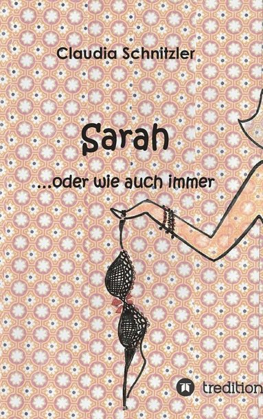 bokomslag Sarah ...oder wie auch immer