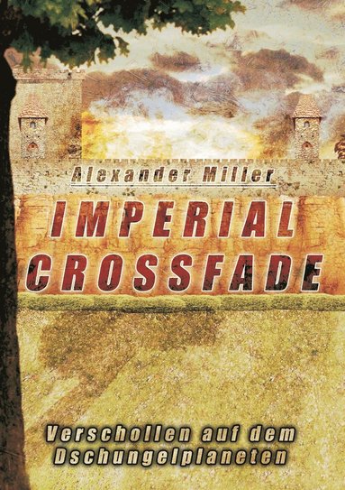 Alexander Miller - Imperial Crossfade, Häftad