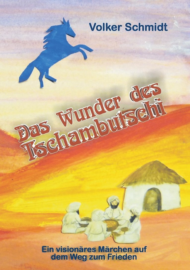 Volker Schmidt - Wunder des Tschambutschi, Häftad